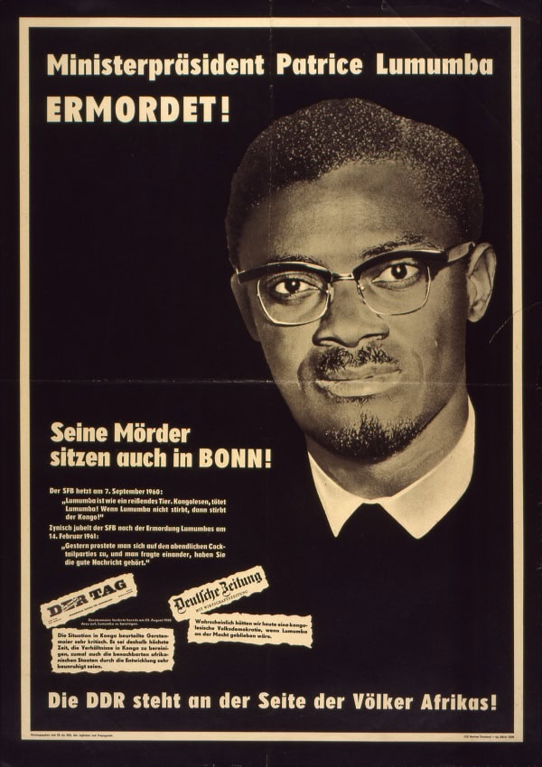 The exhibition German Colonialism contextualized the 1961 assassination of Patrice Lumumba. This poster was published by the government of East Germany. Courtesy Deutsches Historisches Museum